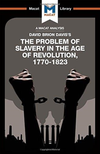 An Analysis of David Brion Davis's The Problem of Slavery in the Age of Revolution, 1770-1823