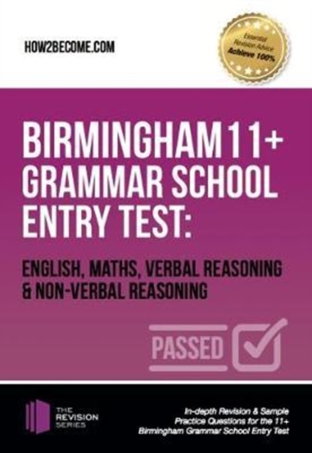 Birmingham 11+ Grammar School Entry Test: English, Maths, Verbal Reasoning & Non-Verbal Reasoning