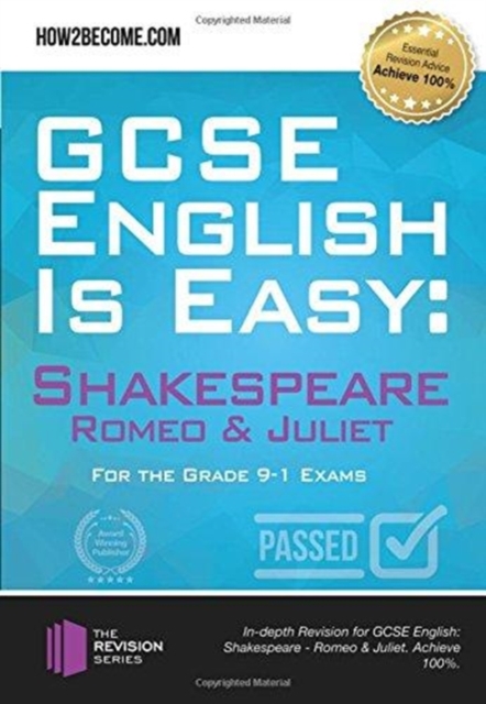 GCSE English is Easy: Shakespeare - Romeo & Juliet