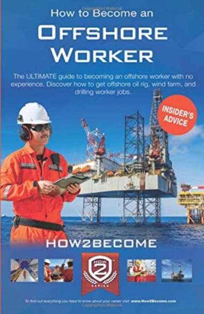 How to Become an Offshore Worker