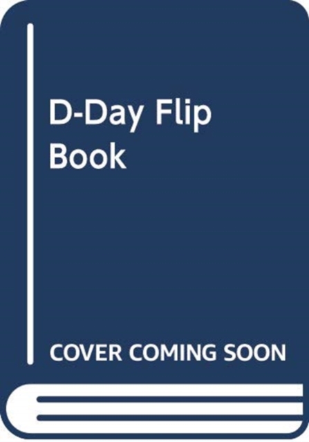 D-Day Flip Book