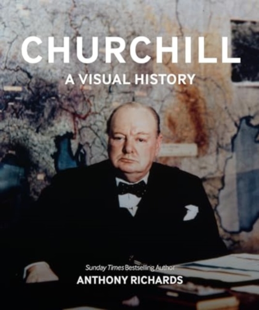 Churchill: A Visual History