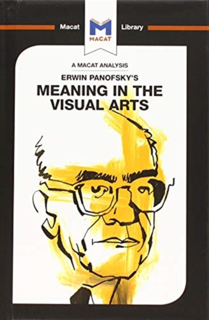 An Analysis of Erwin Panofsky's Meaning in the Visual Arts