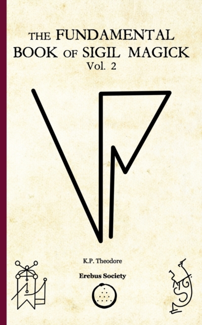 Fundamental Book of Sigil Magick Vol. 2