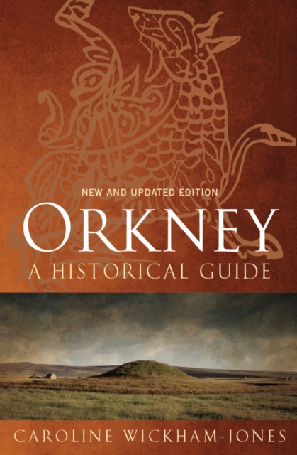 Orkney: A Historical Guide