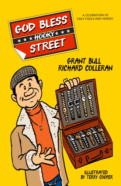God Bless Hooky Street: A Celebration of Only Fools and Horses