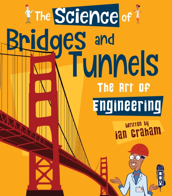 Science of Bridges & Tunnels