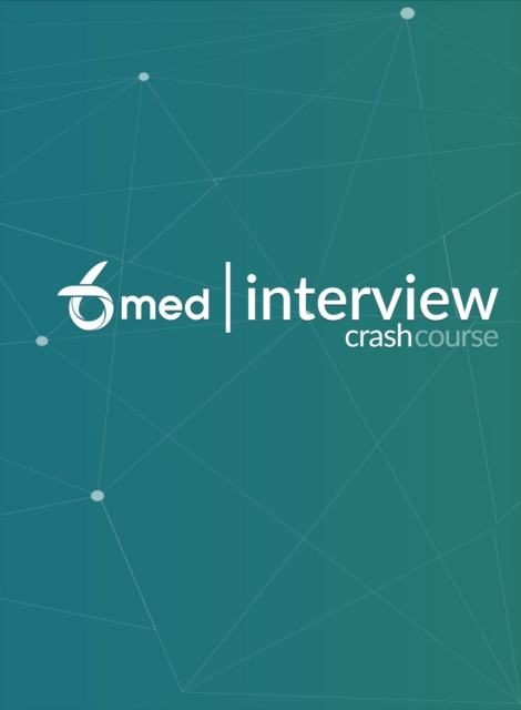 6med Interview Crash Course