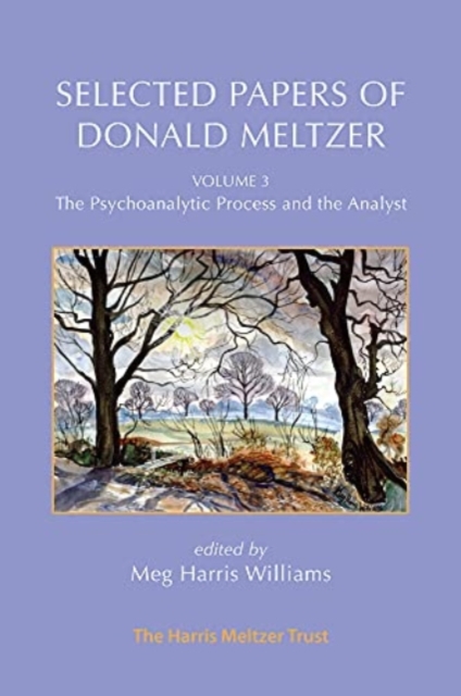 Selected Papers of Donald Meltzer - Vol. 3
