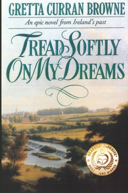 Tread Softly On My Dreams