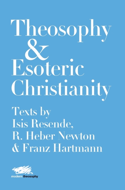 Theosophy and Esoteric Christianity