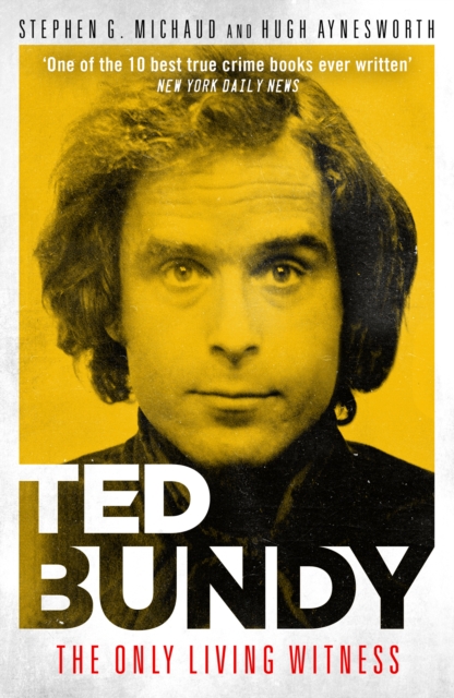 Ted Bundy: The Only Living Witness
