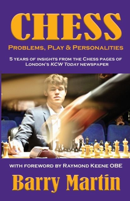Chess: Problems, Play & Personalities
