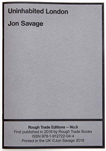 Uninhabited London - Jon Savage (RT#9)