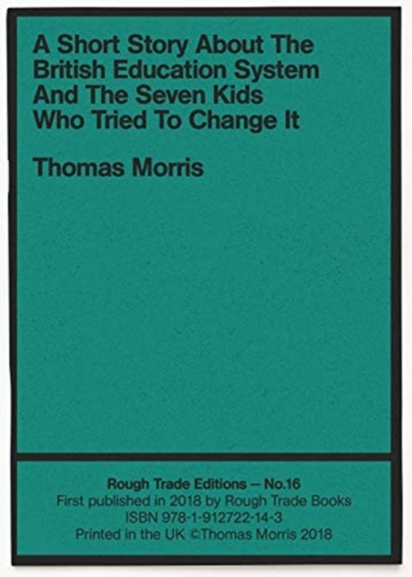 Short Story About The British Education System And The Seven Kids Who... - Thomas Morris (RT#16)