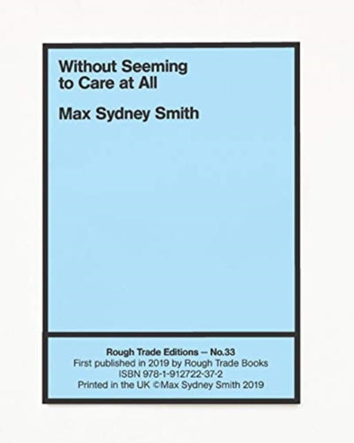 Without Seeming to Care at All - Max Sydney Smith (RT#33)