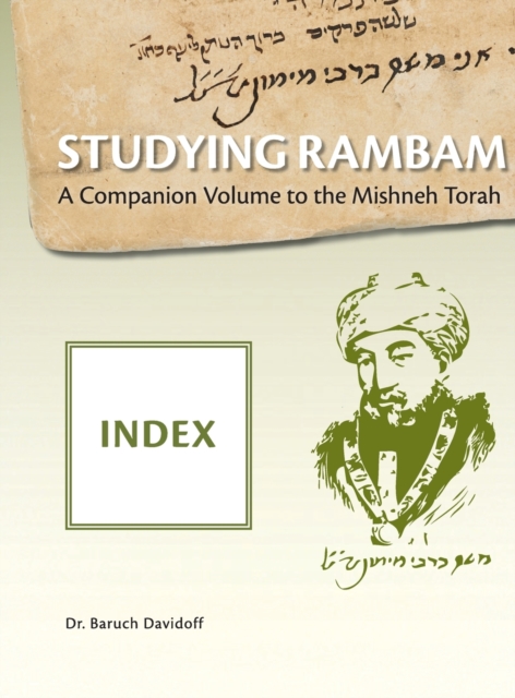 Studying Rambam. A Companion Volume to the Mishneh Torah