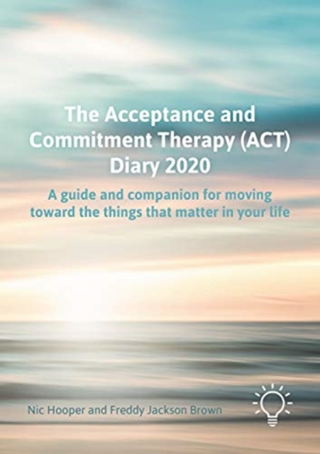 Acceptance and Commitment Therapy (ACT) Diary 2020