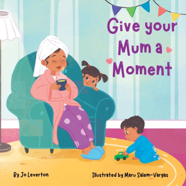 Give your Mum a Moment