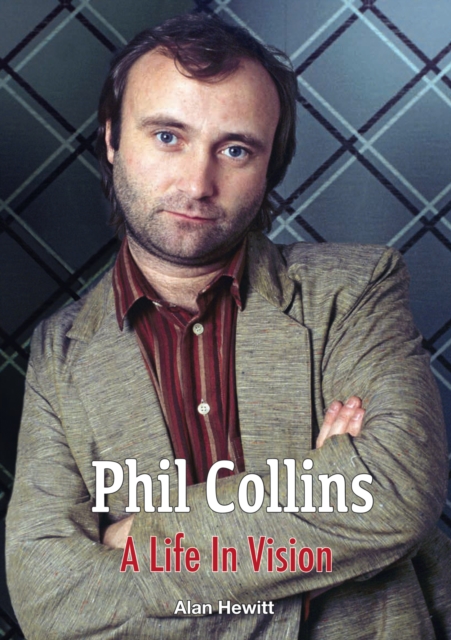 Phil Collins A Life In Vision