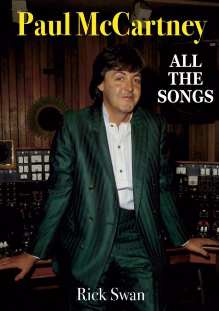 Paul McCartney: All The Songs