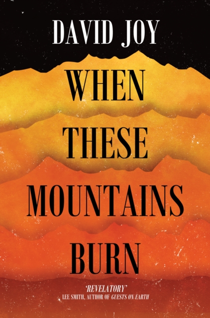 When These Mountains Burn