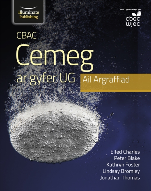 CBAC Cemeg ar gyfer UG Ail Argraffiad (WJEC Chemistry for AS Level Student Book - 2nd Edition)