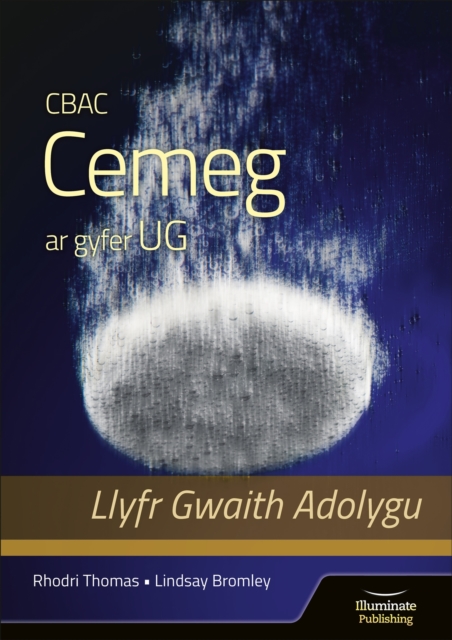 CBAC Cemeg UG Llyfr - Gwaith Adolygu (WJEC Chemistry for AS Level - Revision Workbook)