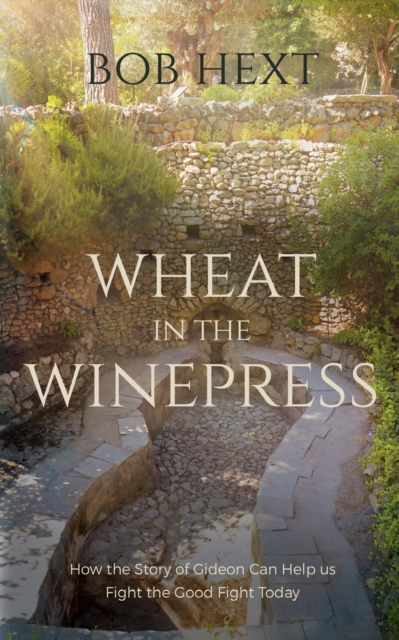 Wheat in the Winepress