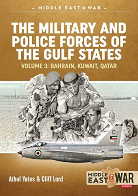 Military and Police Forces of the Gulf States