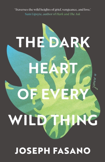 Dark Heart of Every Wild Thing