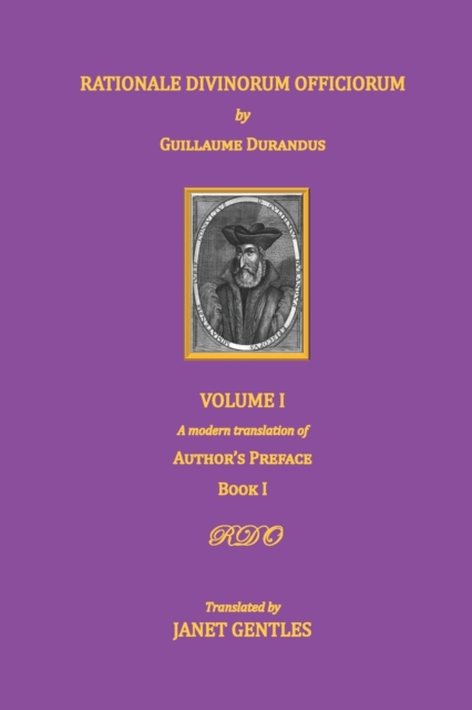 Rationale Divinorum Officiorum by Guillaume Durandus, Volume One