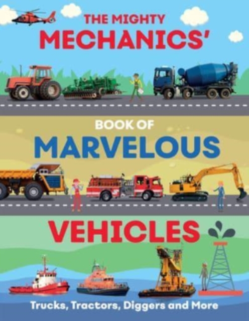 Mighty Mechanics Guide to Marvellous Vehicles