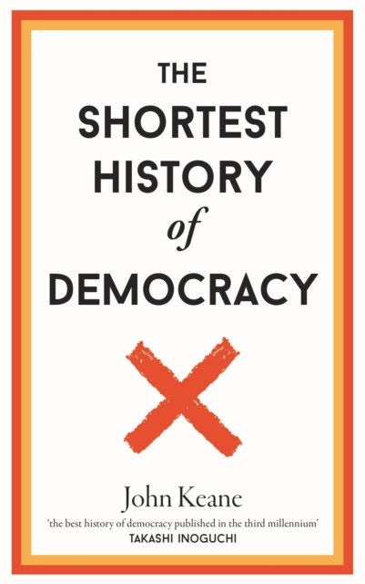 Shortest History of Democracy