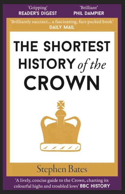 Shortest History of the Crown