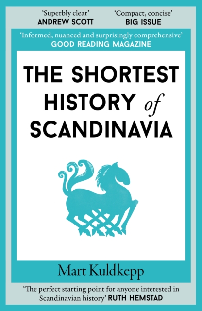 The Shortest History of Scandinavia