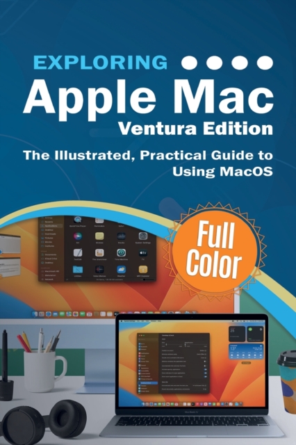 Exploring Apple Mac - Ventura Edition