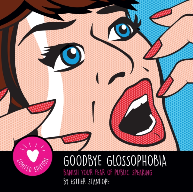 Goodbye Glossophobia