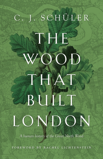 Wood that Built London