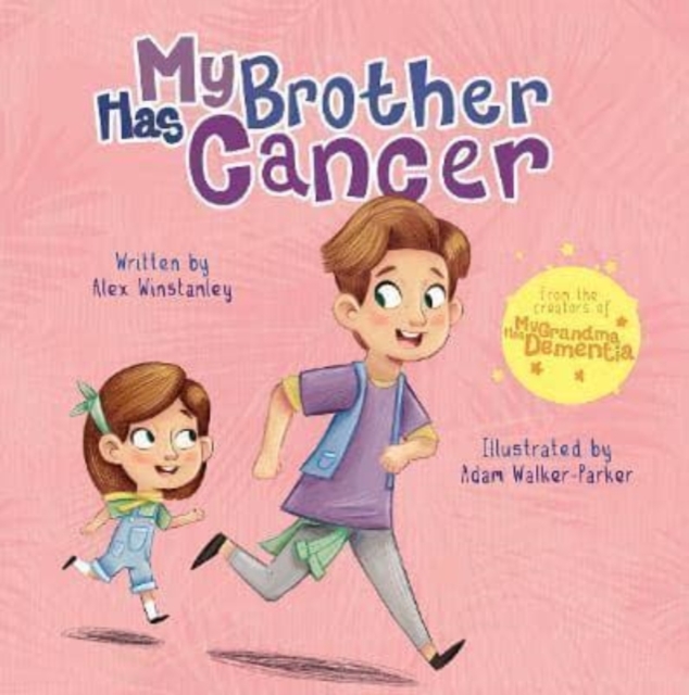 My Brother Has Cancer