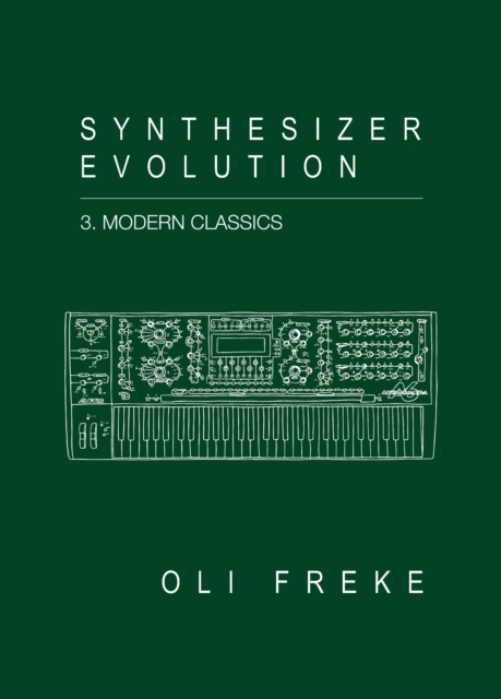 Synthesizer Evolution Modern Classics