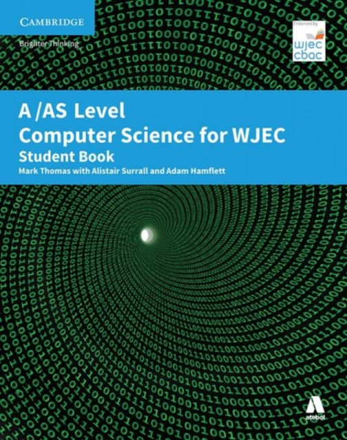 AS Level Computer Science for WJEC Student Book