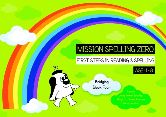 Learn Long Vowels, Magic e and Vowel Groups Like ar and ou (Bridging Book 4)