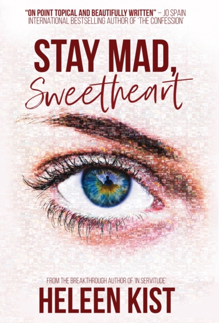 Stay Mad, Sweetheart