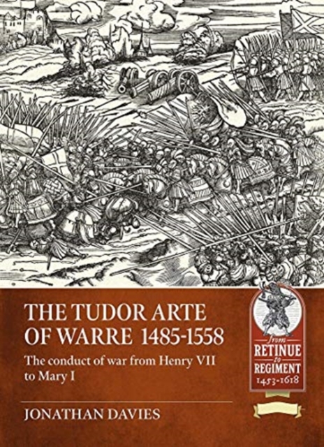 Tudor Arte of Warre  1485-1558