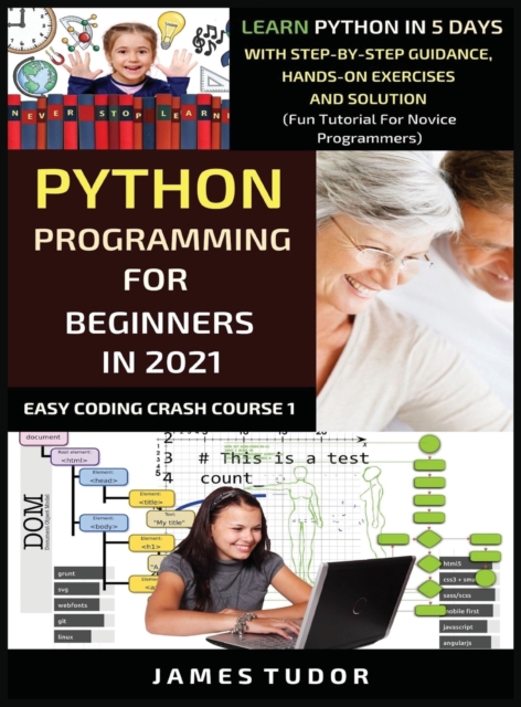 Python Programming For Beginners In 2021