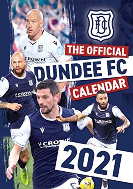 Official Dundee FC Calendar 2021