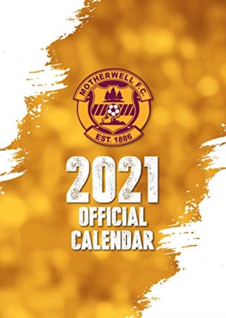 Official Motherwell FC Calendar 2021