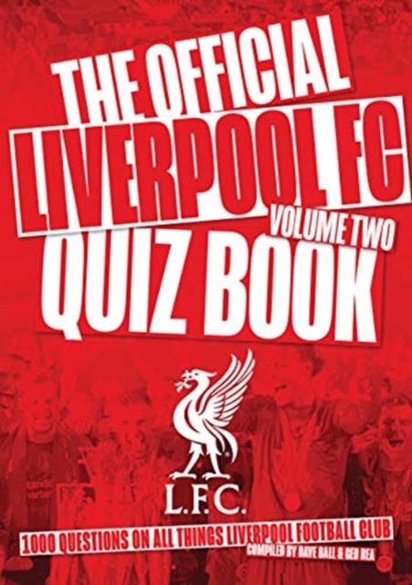 Official Liverpool FC Quiz Book Volume 2