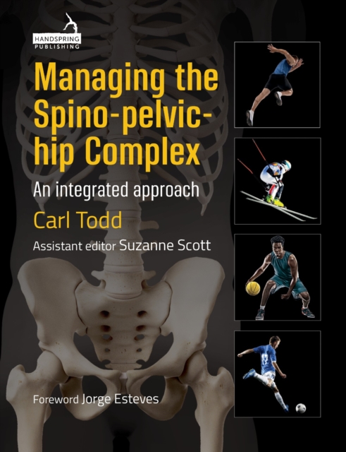 Managing the Spino-Pelvic-Hip Complex